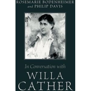 Oxford University Press Inc In Conversation With Willa Cather Oxford University Press Inc In Conversation With Willa Cather