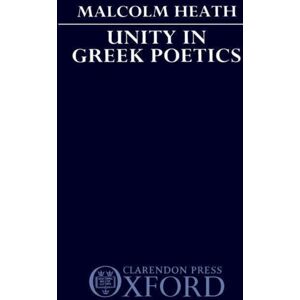 Oxford University Press Unity In Greek Poetics Oxford University Press Unity In Greek Poetics