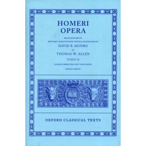 Oxford University Press Homer Vol. Ii. Iliad (Books Xiii-Xxiv) Oxford University Press Homer Vol. Ii. Iliad (Books Xiii-Xxiv)