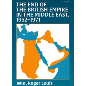 Oxford University Press The End Of The British Empire In The Middle East, 1952—1971 Oxford University Press The End Of The British Empire In The Middle East, 1952—1971