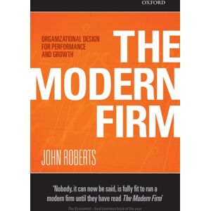 Oxford University Press The Modern Firm : Organizational Design For Performance And Growth Oxford University Press The Modern Firm : Organizational Design For Performance And Growth