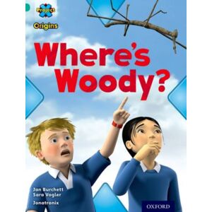 Oxford University Press Project X Origins: Turquoise Book Band, Oxford Level 7: Hide And Seek: Where'S Woody? Oxford University Press Project X Origins: Turquoise Book Band, Oxford Level 7: Hide And Seek: Where'S Woody?