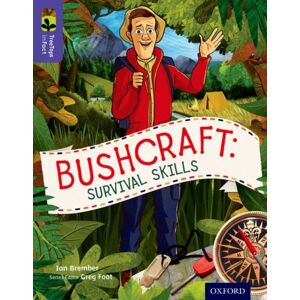 Oxford University Press Oxford Reading Tree Treetops Infact: Level 11: Bushcraft: Survival Skills Oxford University Press Oxford Reading Tree Treetops Infact: Level 11: Bushcraft: Survival Skills