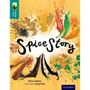 Oxford University Press Oxford Reading Tree Treetops Infact: Level 16: Spice Story Oxford University Press Oxford Reading Tree Treetops Infact: Level 16: Spice Story