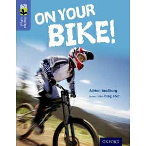 Oxford University Press Oxford Reading Tree Treetops Infact: Level 17: On Your Bike! Oxford University Press Oxford Reading Tree Treetops Infact: Level 17: On Your Bike!