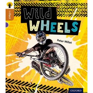 Oxford University Press Oxford Reading Tree Infact: Level 8: Wild Wheels Oxford University Press Oxford Reading Tree Infact: Level 8: Wild Wheels