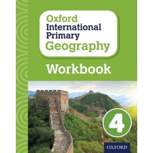 Oxford University Press Oxford International Geography: Workbook 4 Oxford University Press Oxford International Geography: Workbook 4