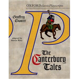 Oxford University Press Oxford Playscripts: The Canterbury Tales Oxford University Press Oxford Playscripts: The Canterbury Tales