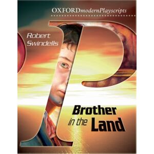 Oxford University Press Oxford Playscripts: Brother In The Land Oxford University Press Oxford Playscripts: Brother In The Land