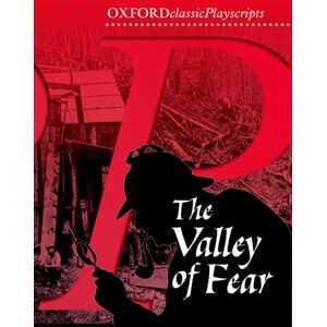 Oxford University Press Oxford Playscripts: The Valley Of Fear Oxford University Press Oxford Playscripts: The Valley Of Fear
