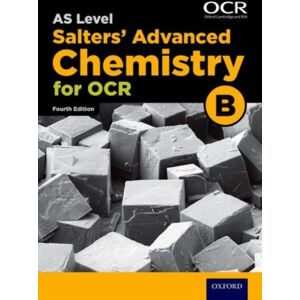 Oxford University Press A Level Salters Advanced Chemistry For Ocr B: Year 1 And As Oxford University Press A Level Salters Advanced Chemistry For Ocr B: Year 1 And As