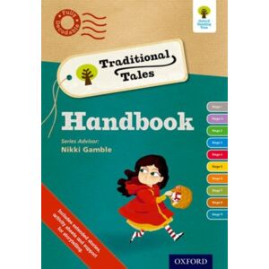 Oxford University Press Oxford Reading Tree Traditional Tales: Continuing Professional Development Handbook Oxford University Press Oxford Reading Tree Traditional Tales: Continuing Professional Development Handbook