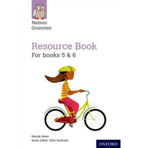 Oxford University Press Nelson Grammar: Resource Book (Year 5-6/p6-7) Oxford University Press Nelson Grammar: Resource Book (Year 5-6/p6-7)