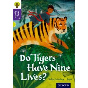 Oxford University Press Oxford Reading Tree Story Sparks: Oxford Level 11: Do Tigers Have Nine Lives? Oxford University Press Oxford Reading Tree Story Sparks: Oxford Level 11: Do Tigers Have Nine Lives?