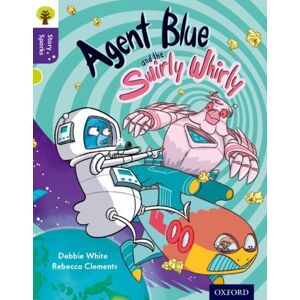 Oxford University Press Oxford Reading Tree Story Sparks: Oxford Level 11: Agent Blue And The Swirly Whirly Oxford University Press Oxford Reading Tree Story Sparks: Oxford Level 11: Agent Blue And The Swirly Whirly