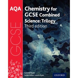 Oxford University Press Aqa Gcse Chemistry For Combined Science (Trilogy) Student Book Oxford University Press Aqa Gcse Chemistry For Combined Science (Trilogy) Student Book