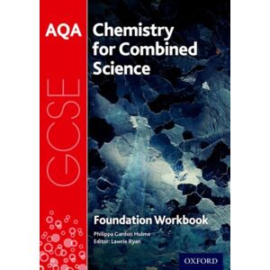 Oxford University Press Aqa Gcse Chemistry For Combined Science (Trilogy) Workbook: Foundation Oxford University Press Aqa Gcse Chemistry For Combined Science (Trilogy) Workbook: Foundation