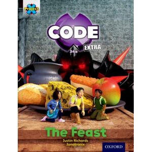 Oxford University Press Project X Code Extra: Turquoise Book Band, Oxford Level 7: Castle Kingdom: The Feast Oxford University Press Project X Code Extra: Turquoise Book Band, Oxford Level 7: Castle Kingdom: The Feast
