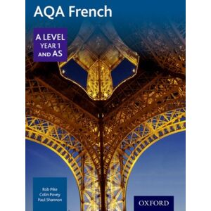 Oxford University Press Aqa French A Level Year 1 And As Student Book Oxford University Press Aqa French A Level Year 1 And As Student Book