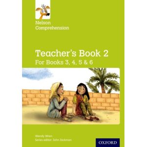 Oxford University Press Nelson Comprehension: Years 3, 4, 5 & 6/primary 4, 5, 6 & 7: Teacher'S Book For Books 3, 4, 5 & 6 Oxford University Press Nelson Comprehension: Years 3, 4, 5 & 6/primary 4, 5, 6 & 7: Teacher'S Book For Books 3, 4, 5 & 6