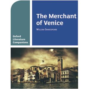Oxford University Press Oxford Literature Companions: The Merchant Of Venice Oxford University Press Oxford Literature Companions: The Merchant Of Venice
