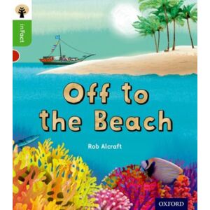 Oxford University Press Oxford Reading Tree Infact: Oxford Level 2: Off To The Beach Oxford University Press Oxford Reading Tree Infact: Oxford Level 2: Off To The Beach