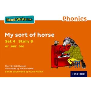 Oxford University Press Read Write Inc. Phonics: My Sort Of Horse (Orange Set 4 Storybook 8) Oxford University Press Read Write Inc. Phonics: My Sort Of Horse (Orange Set 4 Storybook 8)