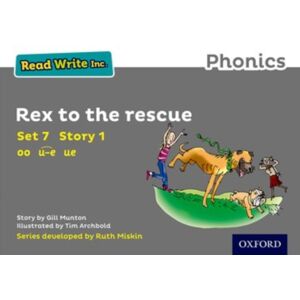 Oxford University Press Read Write Inc. Phonics: Rex To The Rescue (Grey Set 7 Storybook 1) Oxford University Press Read Write Inc. Phonics: Rex To The Rescue (Grey Set 7 Storybook 1)