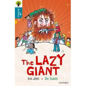 Oxford University Press Oxford Reading Tree All Stars: Oxford Level 9 The Lazy Giant : Level 9 Oxford University Press Oxford Reading Tree All Stars: Oxford Level 9 The Lazy Giant : Level 9