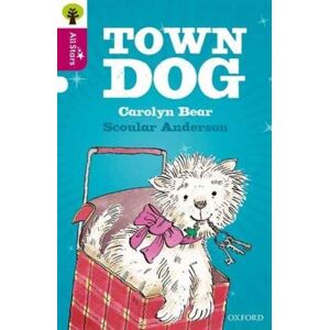 Oxford University Press Oxford Reading Tree All Stars: Oxford Level 10 Town Dog : Level 10 Oxford University Press Oxford Reading Tree All Stars: Oxford Level 10 Town Dog : Level 10