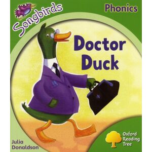 Oxford University Press Oxford Reading Tree Songbirds Phonics: Level 2: Doctor Duck Oxford University Press Oxford Reading Tree Songbirds Phonics: Level 2: Doctor Duck