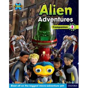 Oxford University Press Project X Alien Adventures: Brown-Grey Book Bands, Oxford Levels 9-14: Companion 3 Oxford University Press Project X Alien Adventures: Brown-Grey Book Bands, Oxford Levels 9-14: Companion 3