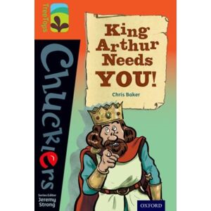 Oxford University Press Oxford Reading Tree Treetops Chucklers: Level 13: King Arthur Needs You! Oxford University Press Oxford Reading Tree Treetops Chucklers: Level 13: King Arthur Needs You!