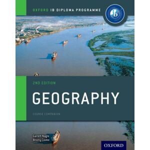 Oxford University Press Oxford Ib Diploma Programme: Geography Course Companion Oxford University Press Oxford Ib Diploma Programme: Geography Course Companion