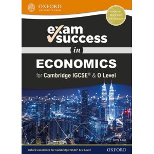 Oxford University Press Exam Success In Economics For Cambridge Igcse® & O Level Oxford University Press Exam Success In Economics For Cambridge Igcse® & O Level
