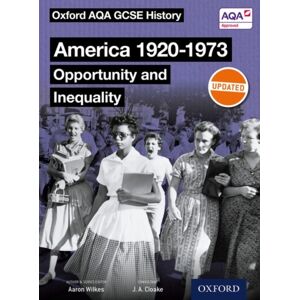Oxford University Press Oxford Aqa Gcse History: America 1920-1973: Opportunity And Inequality Student Book Oxford University Press Oxford Aqa Gcse History: America 1920-1973: Opportunity And Inequality Student Book