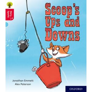 Oxford University Press Oxford Reading Tree Story Sparks: Oxford Level 4: Scoop'S Ups And Downs Oxford University Press Oxford Reading Tree Story Sparks: Oxford Level 4: Scoop'S Ups And Downs