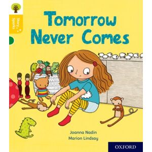 Oxford University Press Oxford Reading Tree Story Sparks: Oxford Level 5: Tomorrow Never Comes Oxford University Press Oxford Reading Tree Story Sparks: Oxford Level 5: Tomorrow Never Comes