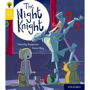 Oxford University Press Oxford Reading Tree Story Sparks: Oxford Level 5: The Night Knight Oxford University Press Oxford Reading Tree Story Sparks: Oxford Level 5: The Night Knight