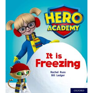 Oxford University Press Hero Academy: Oxford Level 3, Yellow Book Band: It Is Freezing Oxford University Press Hero Academy: Oxford Level 3, Yellow Book Band: It Is Freezing