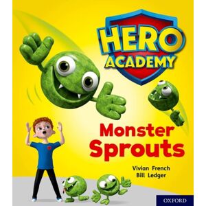 Oxford University Press Hero Academy: Oxford Level 5, Green Book Band: Monster Sprouts Oxford University Press Hero Academy: Oxford Level 5, Green Book Band: Monster Sprouts