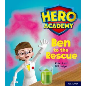 Oxford University Press Hero Academy: Oxford Level 5, Green Book Band: Ben To The Rescue Oxford University Press Hero Academy: Oxford Level 5, Green Book Band: Ben To The Rescue