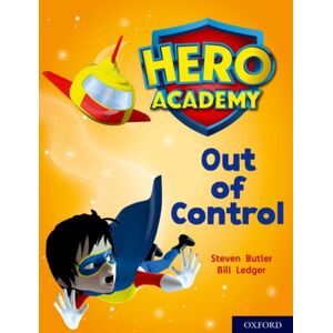 Oxford University Press Hero Academy: Oxford Level 8, Purple Book Band: Out Of Control Oxford University Press Hero Academy: Oxford Level 8, Purple Book Band: Out Of Control
