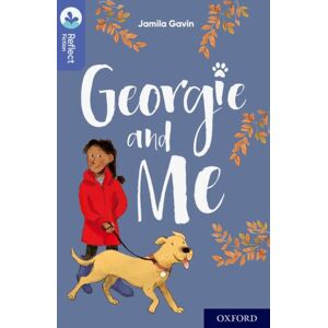 Oxford University Press Oxford Reading Tree Treetops Reflect: Oxford Level 17: Georgie And Me Oxford University Press Oxford Reading Tree Treetops Reflect: Oxford Level 17: Georgie And Me