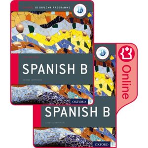Oxford University Press Oxford Ib Diploma Programme: Ib Spanish B Print And Enhanced Online Course Book Pack Oxford University Press Oxford Ib Diploma Programme: Ib Spanish B Print And Enhanced Online Course Book Pack