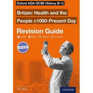 Oxford University Press Oxford Aqa Gcse History: Britain: Health And The People C1000-Present Day Revision Guide (9-1) Oxford University Press Oxford Aqa Gcse History: Britain: Health And The People C1000-Present Day Revision Guide (9-1)