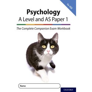 Oxford University Press The Complete Companions For Aqa Fourth Edition: 16-18: Aqa Psychology A Level: Year 1 And As Paper 1 Exam Workbook Oxford University Press The Complete Companions For Aqa Fourth Edition: 16-18: Aqa Psychology A Level: Year 1 And As Paper 1 Exam Workbook