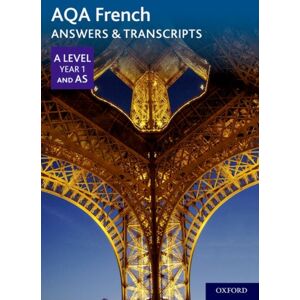 Oxford University Press Aqa French A Level Year 1 And As Answers & Transcripts Oxford University Press Aqa French A Level Year 1 And As Answers & Transcripts
