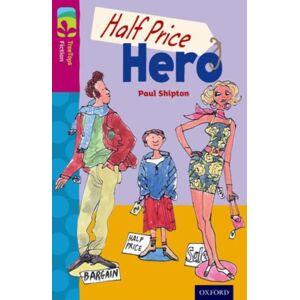 Oxford University Press Oxford Reading Tree Treetops Fiction: Level 10 More Pack B: Half Price Hero Oxford University Press Oxford Reading Tree Treetops Fiction: Level 10 More Pack B: Half Price Hero