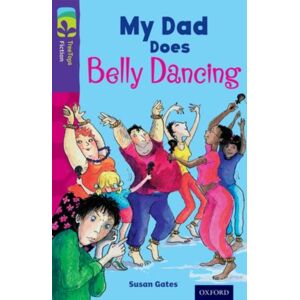 Oxford University Press Oxford Reading Tree Treetops Fiction: Level 11 More Pack B: My Dad Does Belly Dancing Oxford University Press Oxford Reading Tree Treetops Fiction: Level 11 More Pack B: My Dad Does Belly Dancing